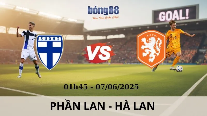 Tỷ Lệ Kèo Nhà Cái - Phần Lan vs Hà Lan 04/06 Tỷ Lệ Kèo Nhà Cái - Phần Lan vs Hà Lan 04/06