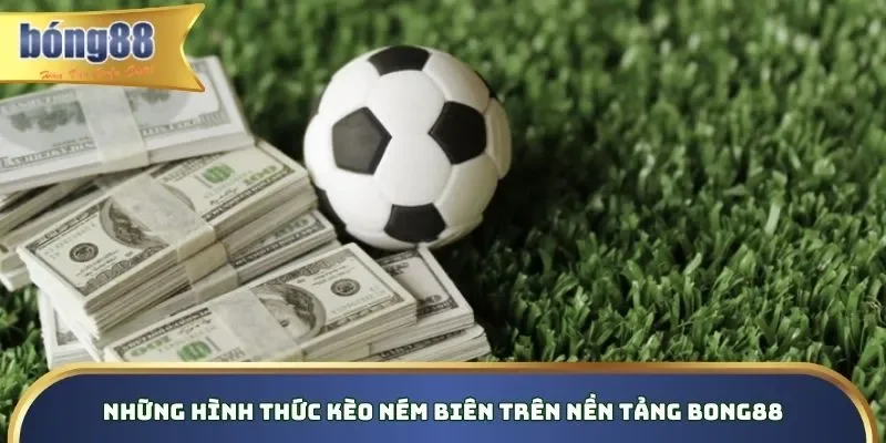 Kèo Ném Biên Bong88 - Giải Đáp Cách Soi Throw-In Betting Review những loại hình kèo ném biên trên nền tảng